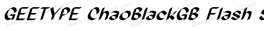 GEETYPE ChaoBlackGB Flash Super字体转换
